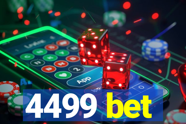 4499 bet